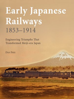 cover image of Early Japanese Railways 1853-1914